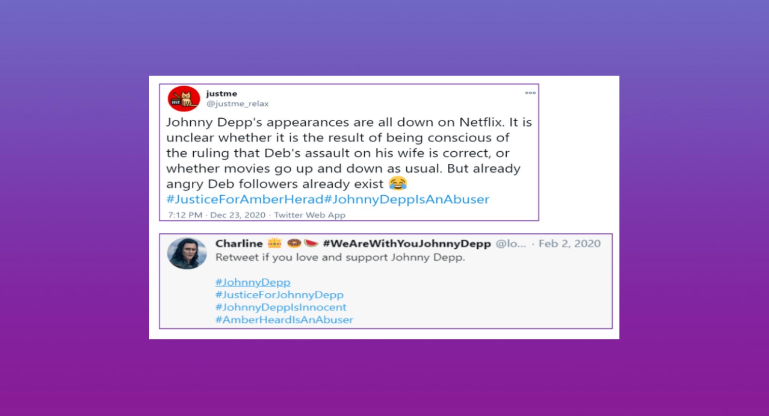 Two contrasting tweets about Johnny Depp—one asserts he abused Amber Heard and mentions #JusticeForAmberHeard, while the other urges followers to support Depp with hashtags like #WeAreWithYouJohnnyDepp