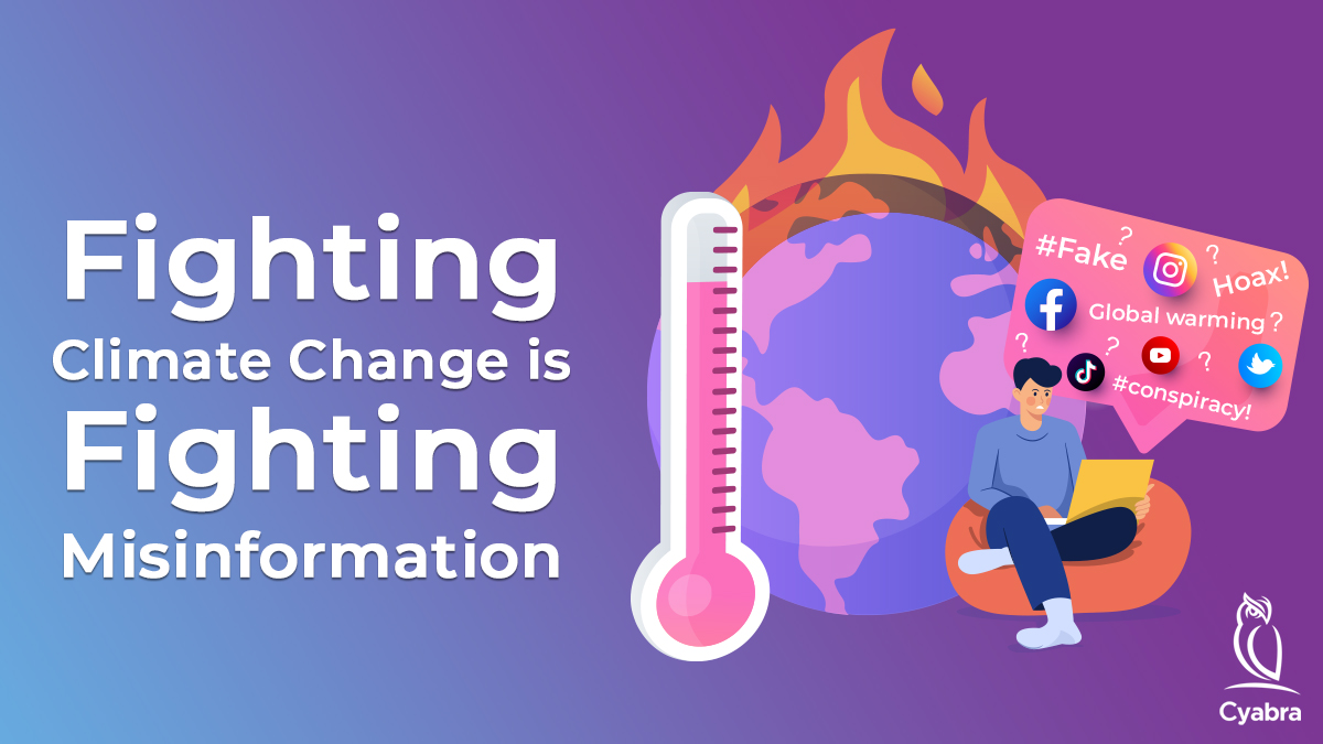 Fighting Climate Change Is Fighting Misinformation - Cyabra