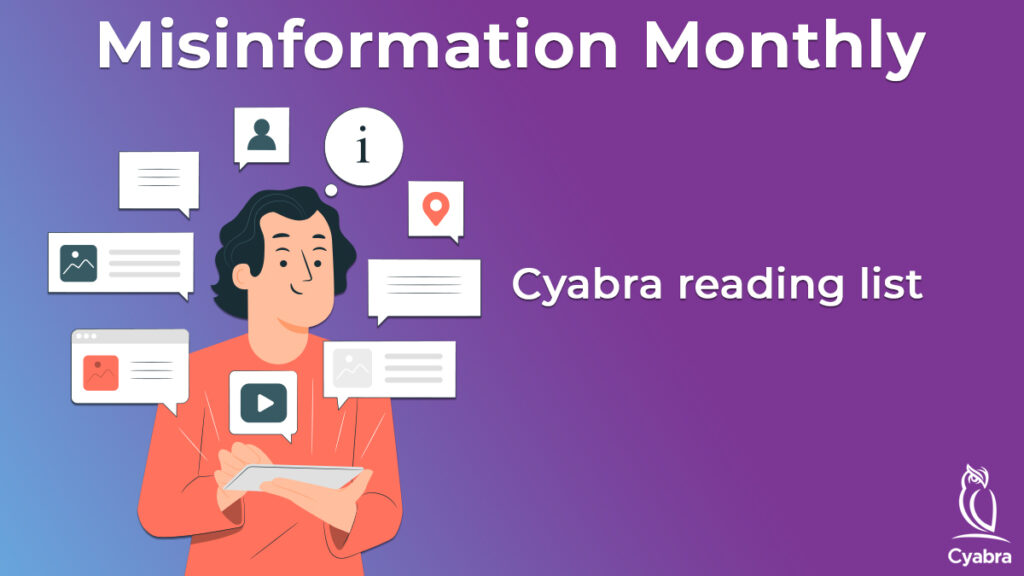 Person holding a tablet, surrounded by floating social media icons, chat bubbles and an info symbol on a purple gradient background with the text 'Misinformation Monthly' and 'Cyabra reading list'