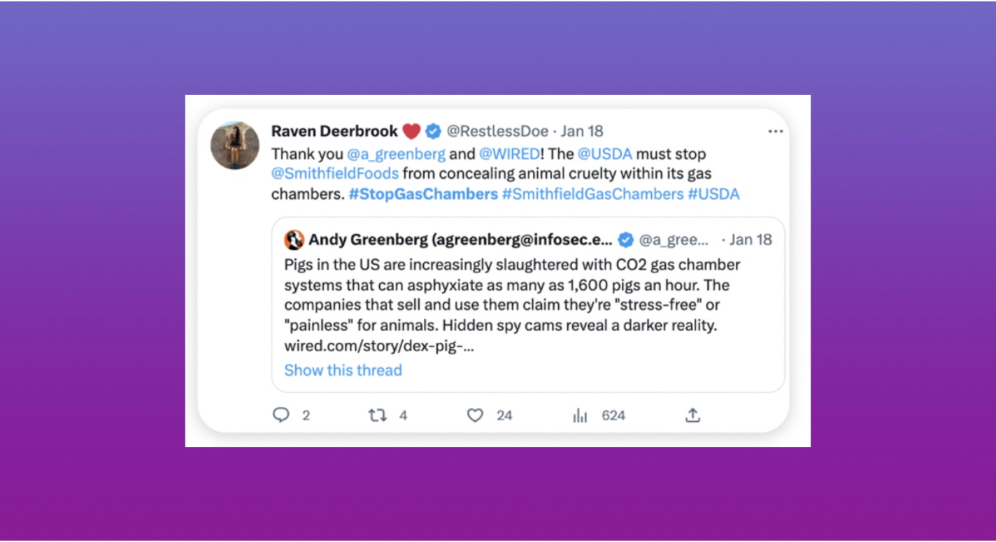 Tweet from Raven Deerbrook thanking Andy Greenberg and Wired, urging the USDA to stop Smithfield Foods from hiding animal cruelty in gas chambers, with hashtags StopGasChambers, SmithfieldGasChambers, USDA, and a quoted tweet describing pigs being asphyxiated in CO2 chambers