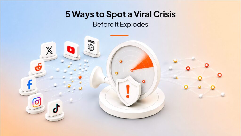 5 Ways to Spot a Viral Crisis Before It Explodes