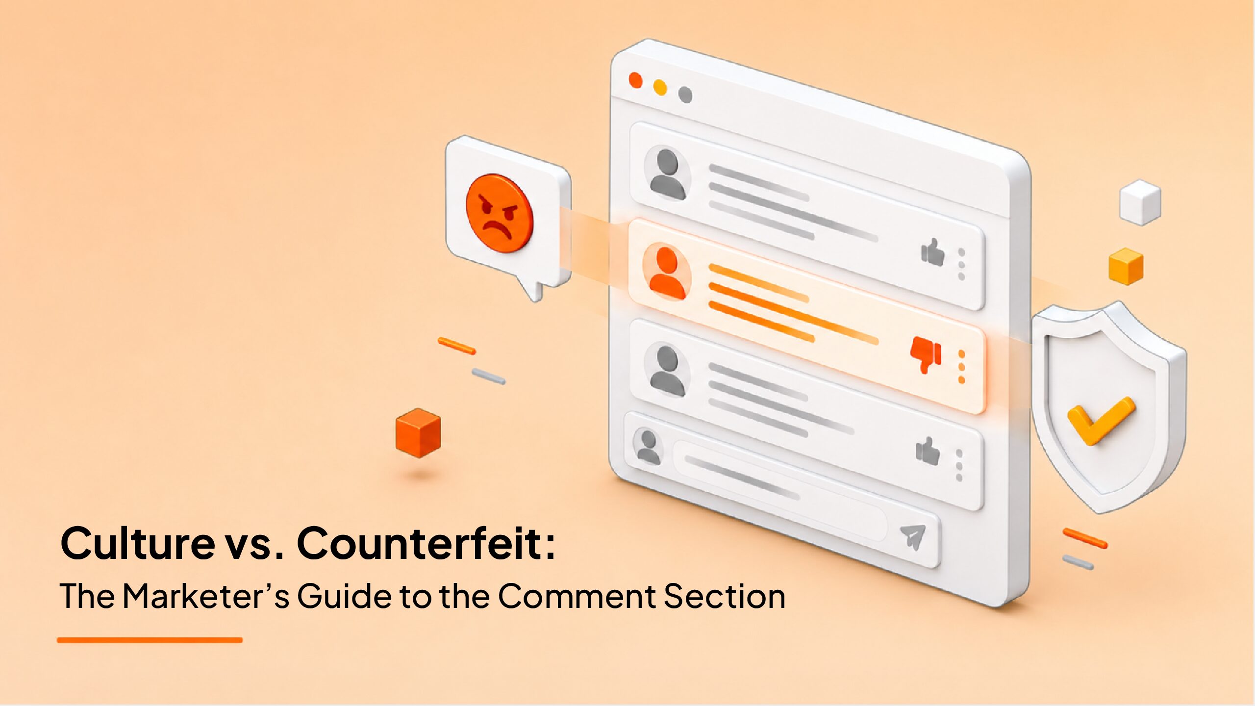 Culture vs. Counterfeit: The Marketer's Guide to the Comment Section