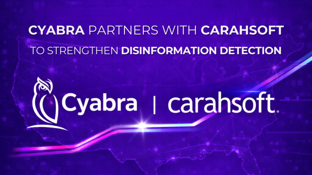 Cyabra and Carahsoft Partner to Deliver Disinformation Detection Solutions for U.S. Public Sector
