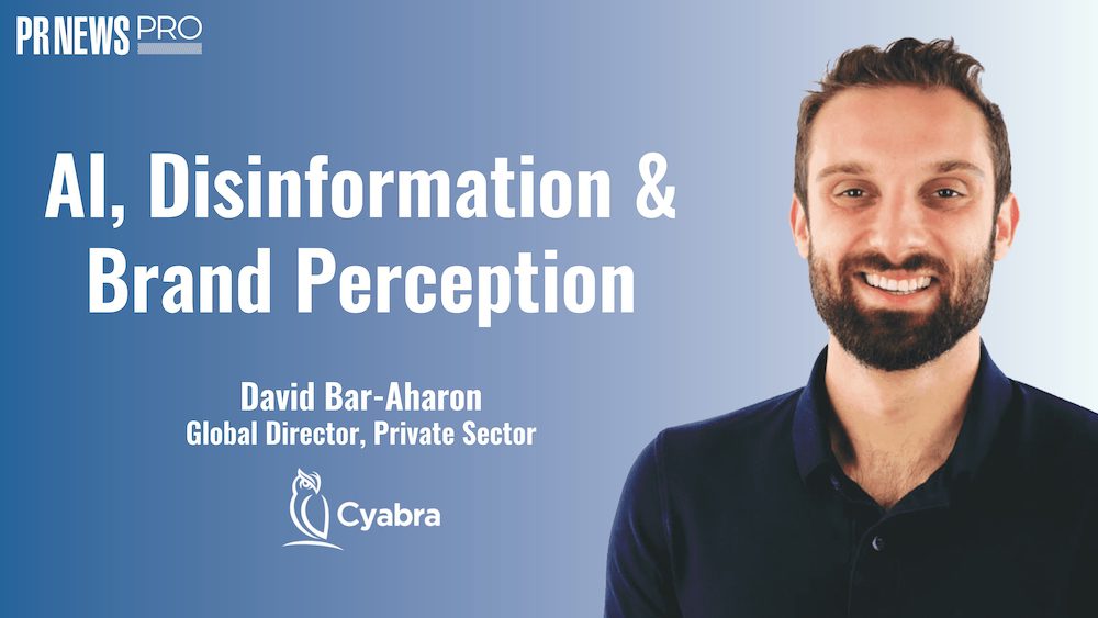 Q&A: AI, Disinformation and Brand Perception with Cyabra