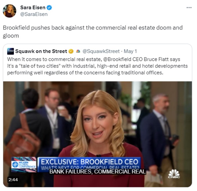 Tweet from a verified user stating Brookfield pushes back against commercial real estate doom and gloom, featuring an embedded video still of a business news anchor at a conference with on-screen text reading “Exclusive: Brookfield CEO” and a subtitle about bank failures and commercial real estate