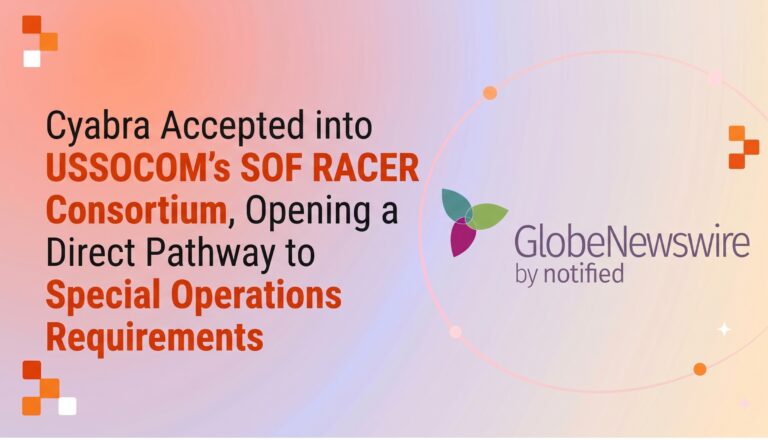 Cyabra Accepted into USSOCOM’s SOF RACER Consortium, Opening a Direct Pathway to Special Operations Requirements